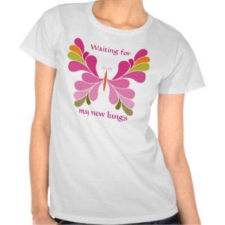 Waiting for my new lungs T Shirt