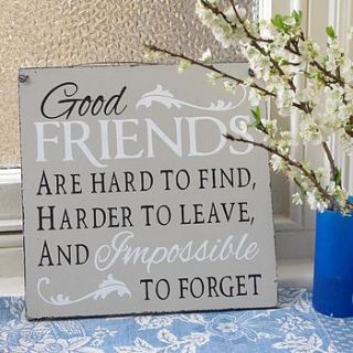 good friends, impossible to forget by nosy rosie designs