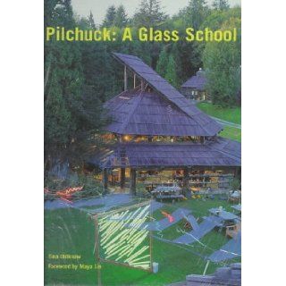 Pilchuck A Glass School Tina Oldknow 9780295975597 Books
