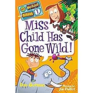 Miss Child Has Gone Wild (Paperback)
