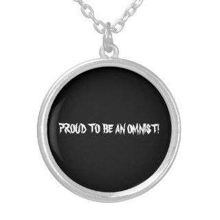 Proud To Be An Omnist Necklace Jewelry
