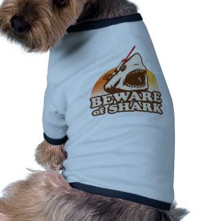Beware of Sharks with Frickin' Laser Beams Doggie T shirt
