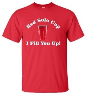 Adult Red Red Solo Cup I Fill You Up T Shirt   4XL Clothing