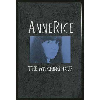 THE WITCHING HOUR FIRST CHAPTER. (Not the Complete book) Anne. Rice Books