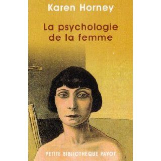 La Psychologie de la femme Karen Horney, Harold Kelman, Georgette Rintzler 9782228895064 Books