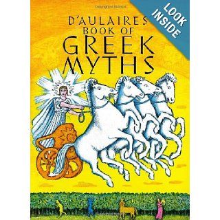 D'Aulaires' Book of Greek Myths Ingri d'Aulaire, Edgar Parin d'Aulaire 9780440406945  Kids' Books
