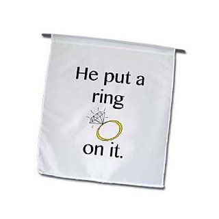 3dRose fl_123087_1 He Put a Ring on it Engagement Ring Wedding Bride to be Bachelorette Garden Flag, 12 by 18 Inch  Outdoor Flags  Patio, Lawn & Garden