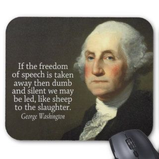 George Washington Quote on Freedom of Speech Mouse Pads