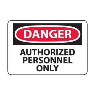 Osha Compliance Danger Sign   Danger (Authorized Personnel Only)   High Impact Plastic