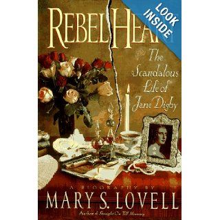 Rebel Heart The Scandalous Life of Jane Digby (9780393038958) Mary S. Lovell Books