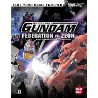 Mobile Suit Gundam Federation vs. Zeon(TM) Official Strategy Guide (Official Strategy Guides (Bradygames)) Phillip Marcus 9780744002034 Books