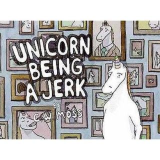Unicorn Being a Jerk (Paperback)