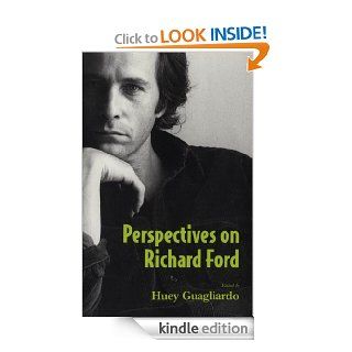 Perspectives on Richard Ford   Kindle edition by Huey Guagliardo. Literature & Fiction Kindle eBooks @ .