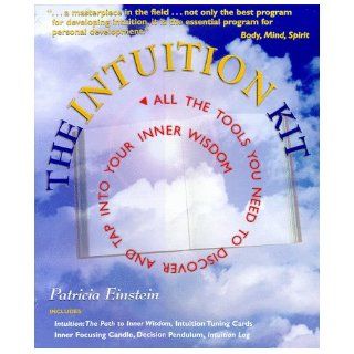The Intuition Kit All the Tools You Need to Discover and Tap into Your Inner Wisdom Patricia Einstein, Pactricia Einstein 9781862043855 Books