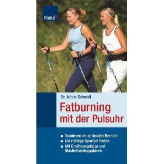 Fatburning mit der Pulsuhr Achim Schmidt 9783426642030 Books