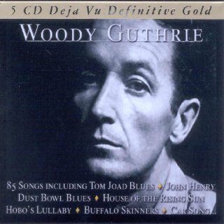 Deja Vu Definitive Gold   Woody Guthrie Music
