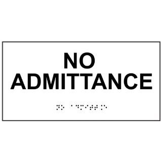 ADA No Admittance Braille Sign RSME 435 BLKonWHT Restricted Access  Business And Store Signs 