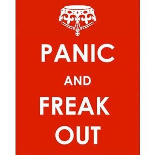 Panic and Freak Out Tin Sign   Prints