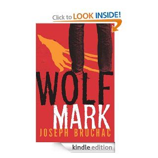 Wolf Mark   Kindle edition by Joseph Bruchac. Children Kindle eBooks @ .