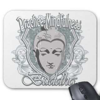 Practice Mindfulness Buddha Mousepad