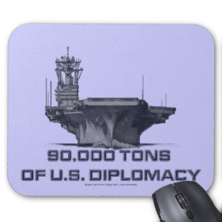 90,000 Ton of U.S. Diplomacy Mouse Pad