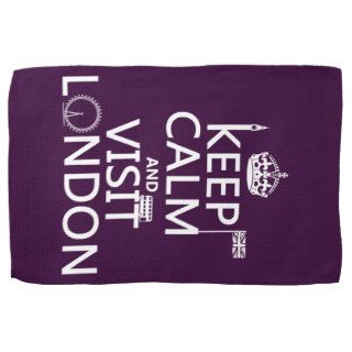 Keep Calm and Visit London (any color) Hand Towel