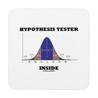 Hypothesis Tester Inside (Bell Curve Humor) Drink Coaster