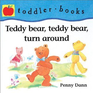 Teddy Bear, Teddy Bear Turnaround (Toddler Books (Barrons)) Penny Dann 9780764118302  Children's Books