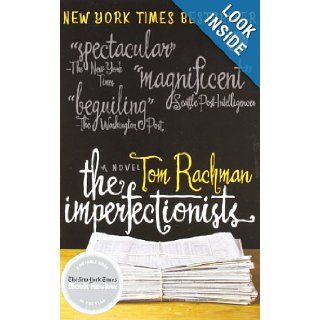 The Imperfectionists A Novel (Random House Reader's Circle) Tom Rachman 9780385343671 Books