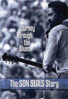 Journey Through the Blues The Son Seals Story Son Seals Movies & TV