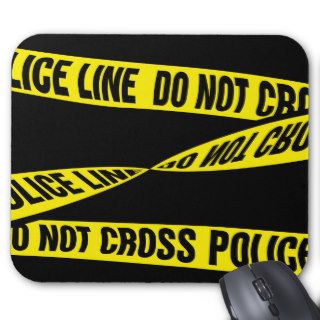 Police Line ~ Do Not Cross / Warning Tape Mouse Pads