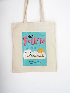 'follow yours dreams' tote bag by felt mountain studios