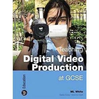 Teaching Digital Video Production at GCSE (Paper