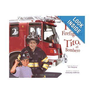 Tito The FirefighterTito El B Tim Hoppey, Kimberly Hoffman 9780972497336 Books