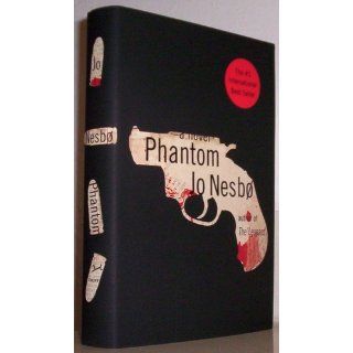 Phantom Jo Nesbo 9780307960474 Books