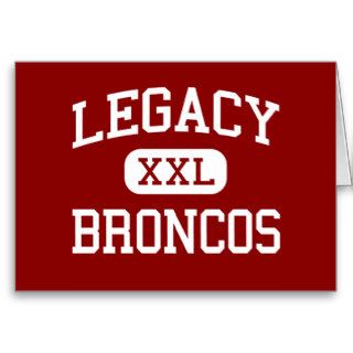 Legacy   Broncos   High School   Mansfield Texas Card