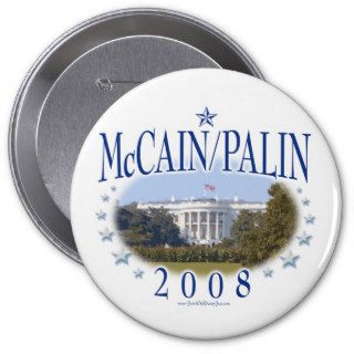 McCain Palin White House 2008 Buttons