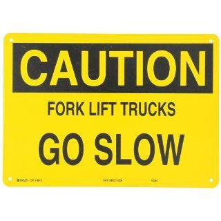 Brady 42419 14" Width x 10" Height B 555 Aluminum, Black on YellowSign, Header "Caution", Legend "Fork Lift Trucks Go Slow" Industrial Warning Signs