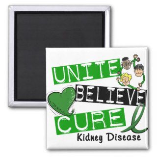 UNITE BELIEVE CURE Kidney Disease Magnet