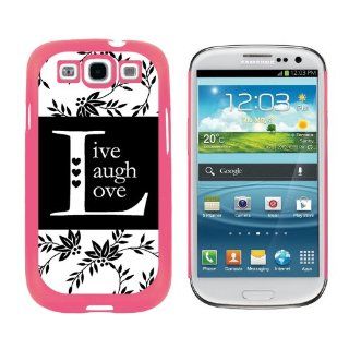Live Laugh Love Black White   Snap On Hard Protective Case for Samsung Galaxy S3   Pink Cell Phones & Accessories