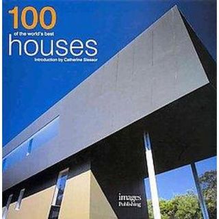 100 Of the Worlds Best Houses (Hardcover)