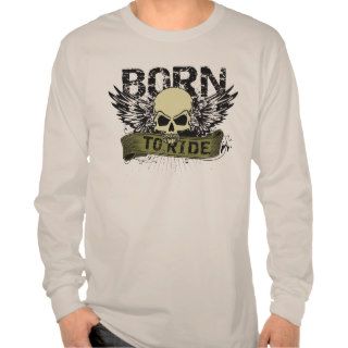 Born To Ride Skull Wings Long Sleeve T shirt Tshirt