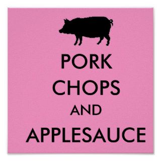 pig, PORK, CHOPS, AND, APPLESAUCE Posters