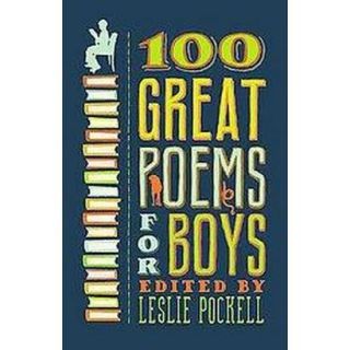 100 Great Poems for Boys (Paperback)