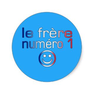 Le Frère Numéro 1 ( Number 1 Brother in French ) Round Stickers