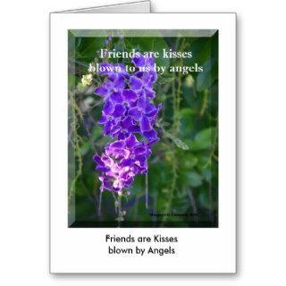 Friends are kisses blown to us by angels, FrienCard