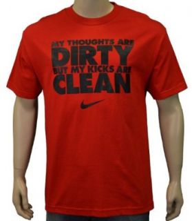 Nike Men's "My Thoughts Are Dirty But My Kicks Are Clean" Shirt Red 2XL Clothing