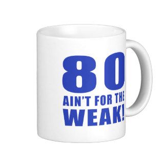 Funny 80th Birthday Gag Gifts Mug