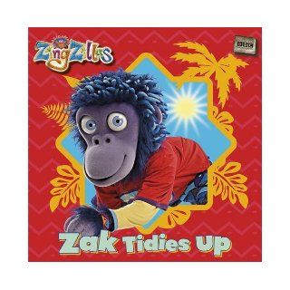 ZingZillas Zak Tidies Up 9781405907330 Books