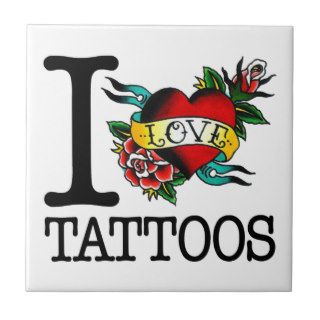 i love tattoos tattoo inked tat design ceramic tile